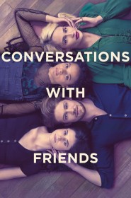 Conversations with Friends saison 1 episode 9 streaming VF